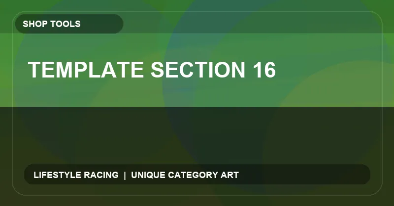Template Section 16
